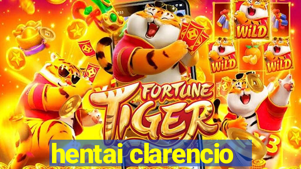 hentai clarencio